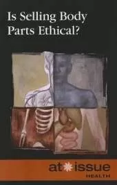 Is Selling Body Parts Ethical?