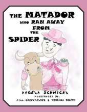 THE Matador Who Ran Away from the Spider