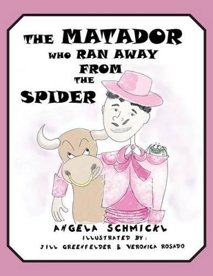 THE Matador Who Ran Away from the Spider