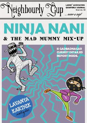 Ninja Nani & the Mad Mummy Mix-up