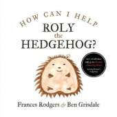 How can I help Roly the hedgehog?