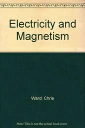 Electricity and Magnetism
