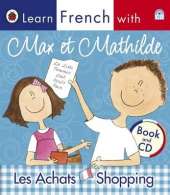Ladybird Learn French with Max et Mathilde: Les Achats: Shopping