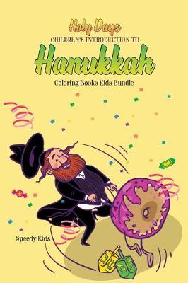Holy Days: Children's Introduction to Hanukkah: Coloring Books Kids Bundle