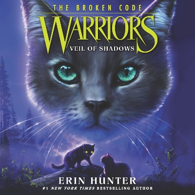 Warriors: the Broken Code #3: Veil of Shadows