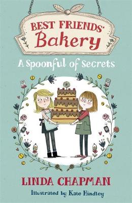 Best Friends' Bakery: A Spoonful of Secrets: Book 2