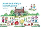 Mitch and Maisy's Secret Garden