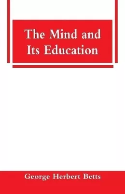 The Mind and Its Education