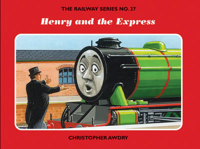 The Railway Series No. 37: Henry and the Express
