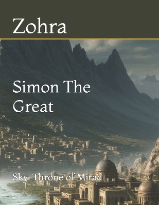 Simon The Great: Sky-Throne of Mirad