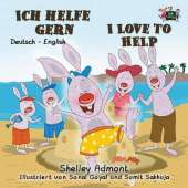 Ich Helfe Gern-I Love to Help: German English Bilingual Edition