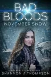 Bad Bloods: November Snow