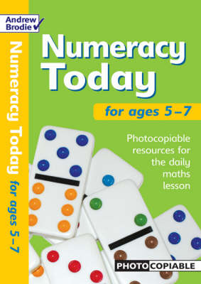 Numeracy Today for Ages 5-7: Photocopiable Resources for the Numeracy Hour
