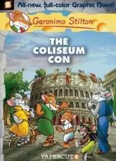 Geronimo Stilton Graphic Novels Vol. 3: The Coliseum Con