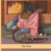 Good Night My Blessing: A Mom's love letter