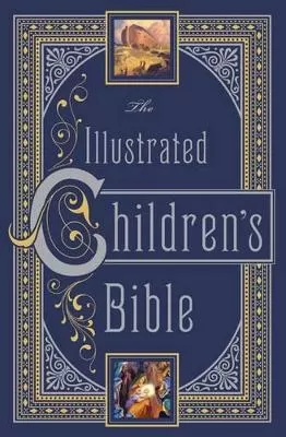 The Illustrated Children's Bible (Barnes & Noble Collectible Editions)