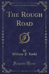 The Rough Road (Classic Reprint)