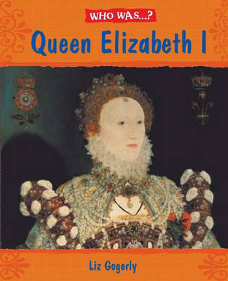 Who Was: Elizabeth I?