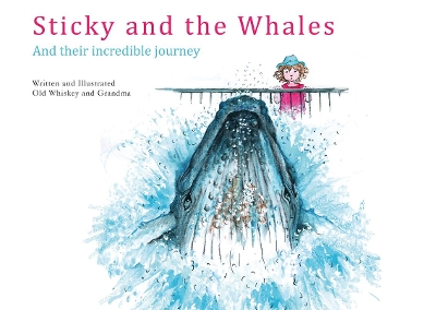 Sticky and the Whales: and their incredible journey