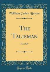 The Talisman: For 1829 (Classic Reprint)