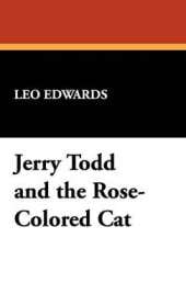 Jerry Todd and the Rose-Colored Cat