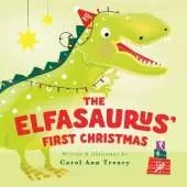 The Elfasaurus' First Christmas