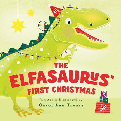 The Elfasaurus' First Christmas