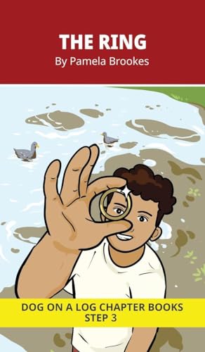 The Ring Chapter Book: Decodable Chapter Book Series for Students Learning to Read. For Beginning Readers and Students with Dyslexia. (Step 3--ng, -nk)