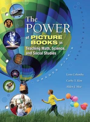 The Power of Picture Books in Teaching Math and Science: Grades PreK-8