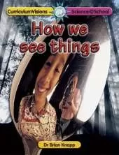 How We See Things