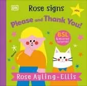 Rose Signs Please and Thank you