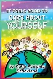It Feels Good to Care About Yourself