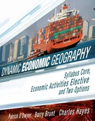 Dynamic Economic Geography: Syllbus Core, Economic Activities Elective and Two Options