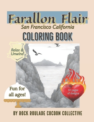 Farallon Flair, San Francisco California: Coloring Book, San Francisco California