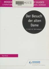 Modern Languages Study Guides: Der Besuch der Alten Dame: Literature Study Guide for AS/A-Level German