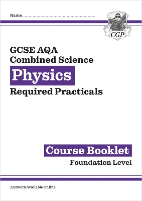 New GCSE Combined Science Physics AQA Required Practicals Course Booklet - Foundation