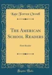 The American School Readers: First Reader (Classic Reprint)