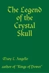 The Legend of the Crystal Skull