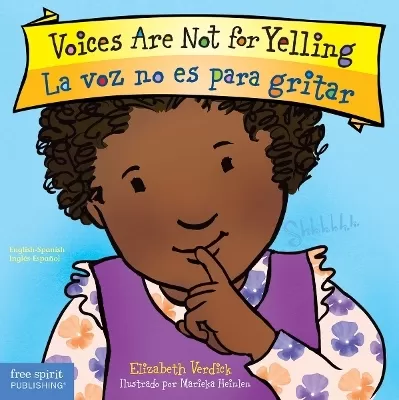 Voices Are Not for Yelling / La Voz No Es Para Gritar (Best Behavior)