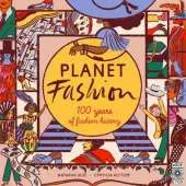 Planet Fashion: 100 years of fashion history