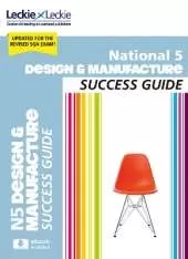 National 5 Design and Manufacture Success Guide: Revise for Sqa Exams