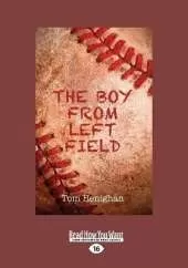 The Boy from Left Field