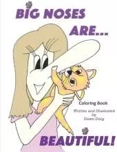 Big Noses Are Beautiful: Coloring Book