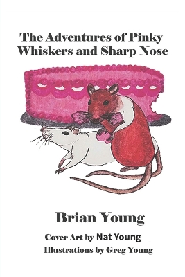 The Adventures of Pinky Whiskers and Sharp Nose: 2nd Edition