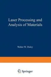 Laser Processing and Analysis of Materials