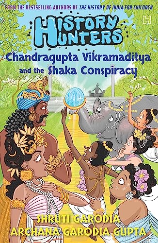 Hunters Book 3: Chandragupta Vikramaditya And The Shaka Conspiracy