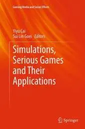 Simulations, Serious Games and Their Applications