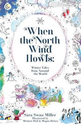 When the North Wind Howls: Winter Tales from Around the World