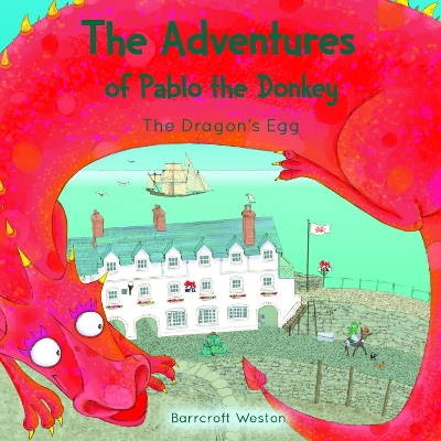 The Adventures of Pablo: The Dragon's Egg