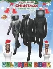skibidi toilet Christmas Coloring Book: A cool skibidi toilet Coloring Bookfor Kids ages 2-4,4-8,8-12, Girls and Adults (Relax and Enjoy)
